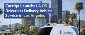 Carziqo Officially Launches A-DS (Delivery Series Autonomous Asset) Driverless Delivery Vehicle Service in Los Angeles, Expanding Smart Urban Delivery Applications