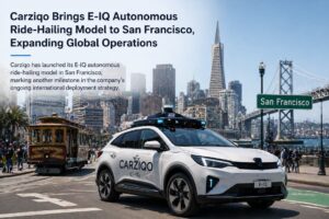 Carziqo Brings E-IQ Autonomous Ride-Hailing Model to San Francisco, Expanding Global Operations